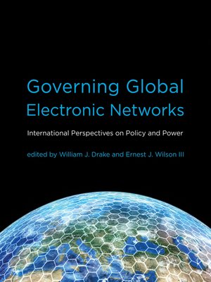 cover image of Governing Global Electronic Networks